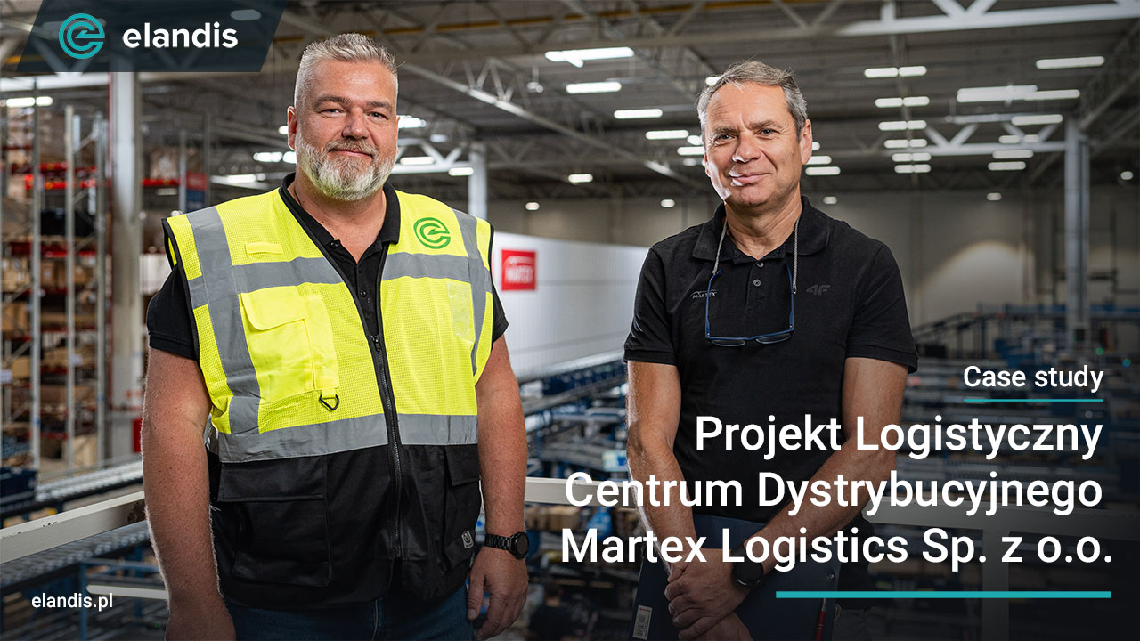 Projekt logistyczny magazynu - Elandis - Martex